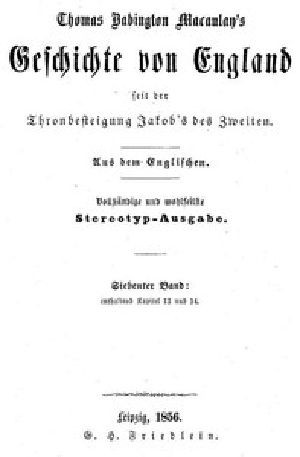 [Gutenberg 51378] • Geschichte von England seit der Thronbesteigung Jakob's des Zweiten. Siebenter Band: enthaltend Kapitel 13 und 14.